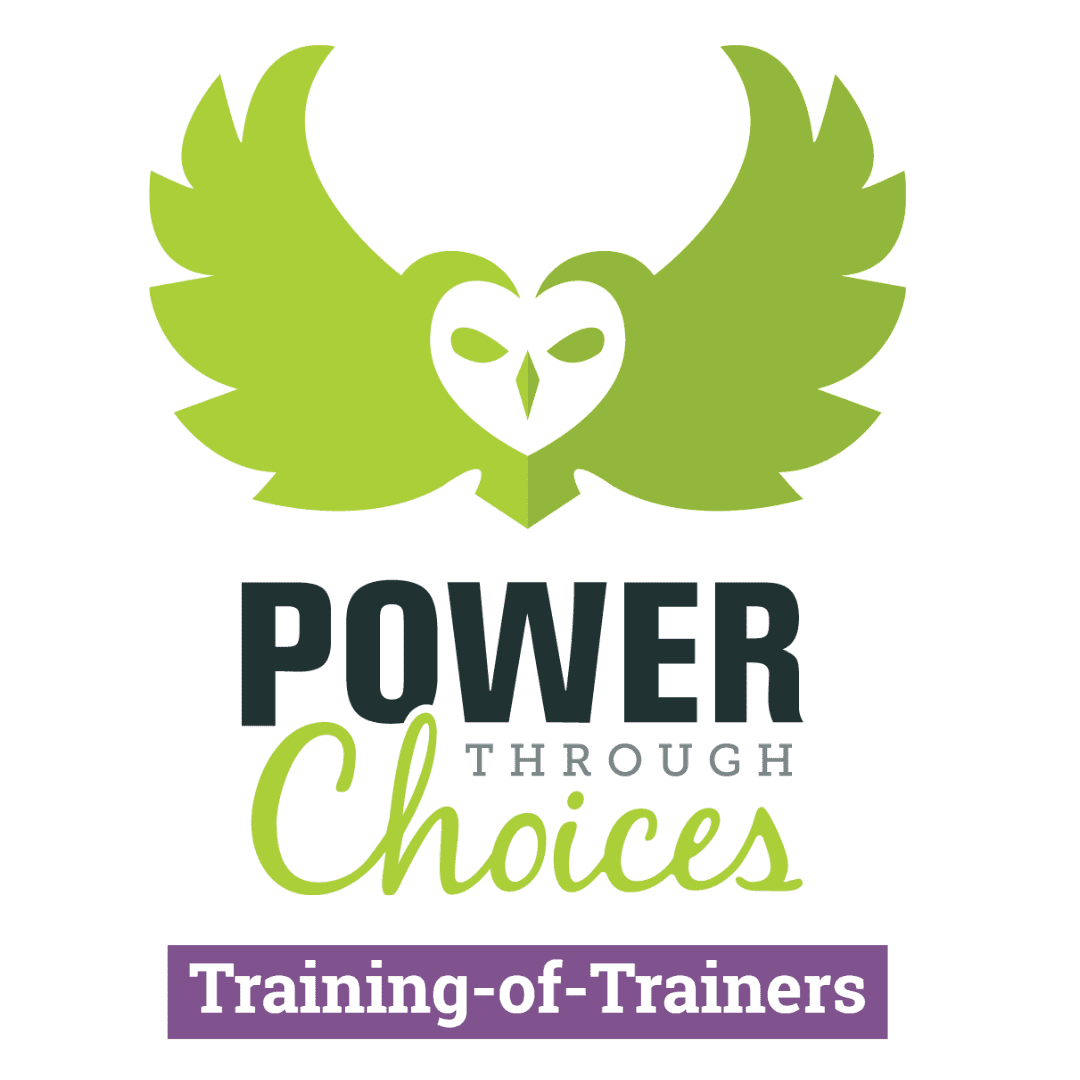 Image includes logo for Power Through Choices, with an owl spreading its wings over the name, along with the title, Training-of-Trainers