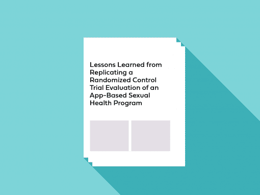 Lessons Learned from Replicating a Randomized Control Trial Evaluation of an App-Based Sexual Health Program