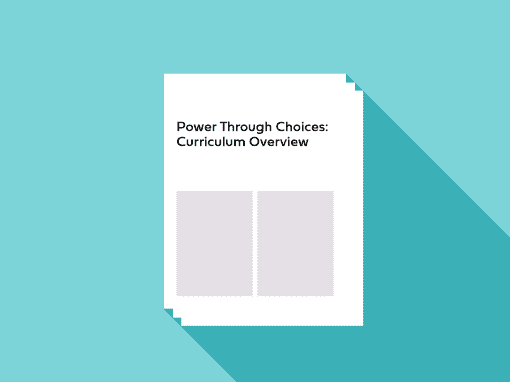 Power Through Choices Curriculum Overview