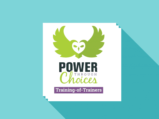 Power Through Choices Training-of-Trainers